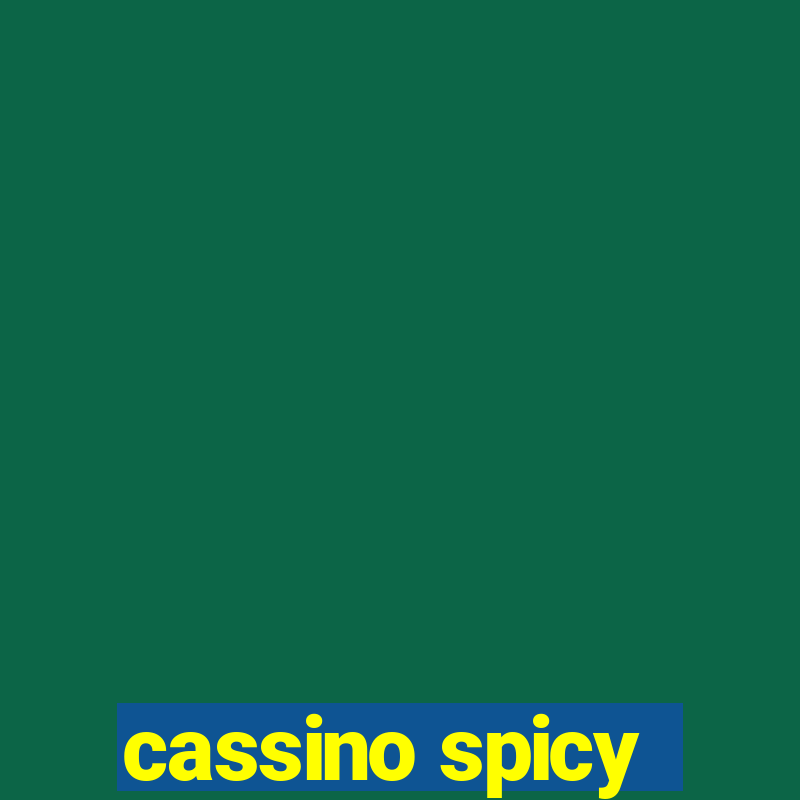 cassino spicy